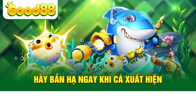 Mẹo chơi game bắn cá Good88 hay